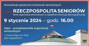 Rzeczpospolita Seniorów w Sejmie RP już 9 stycznia