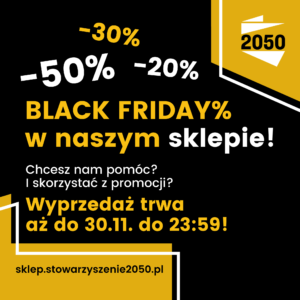 Black Friday w naszym sklepie potrwa do 30.11.! Możesz nam pomóc!