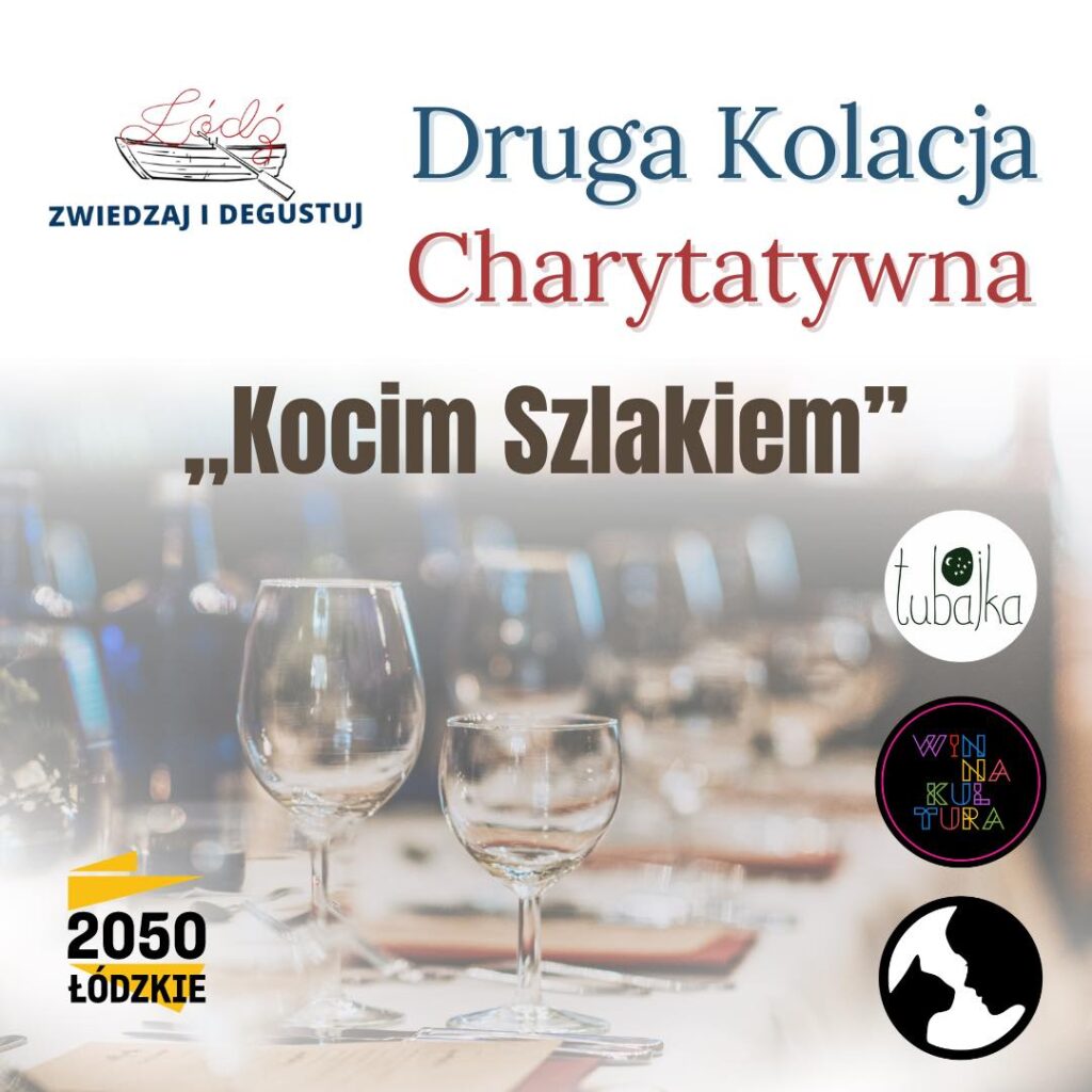 4 października DOŁĄCZ DO DRUGIEJ KOLACJI CHARYTATYWNEJ W ŁODZI!